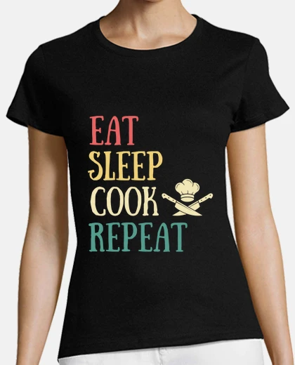 Tee-shirt eat sleep cook humour cuisinier cuisine