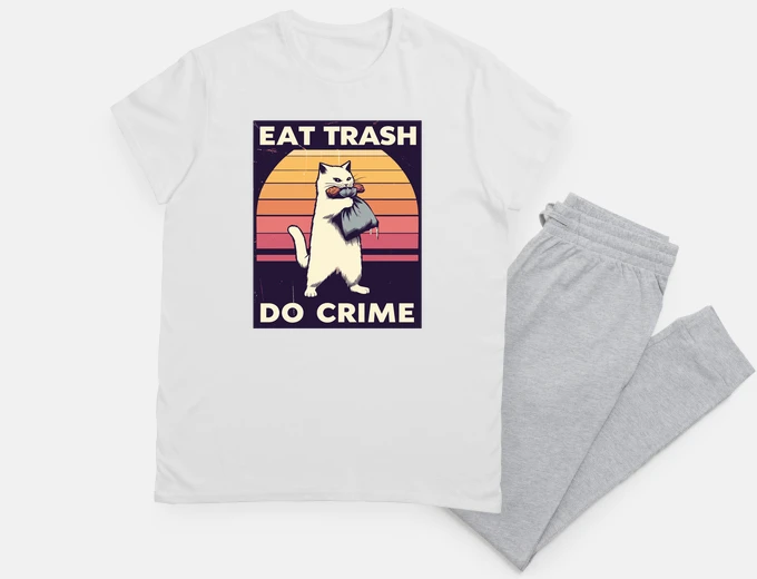 Pajama Eat Trash Do Crime street cat
