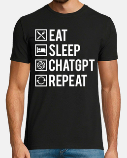 eat sleep chatgpt repeat ia humor