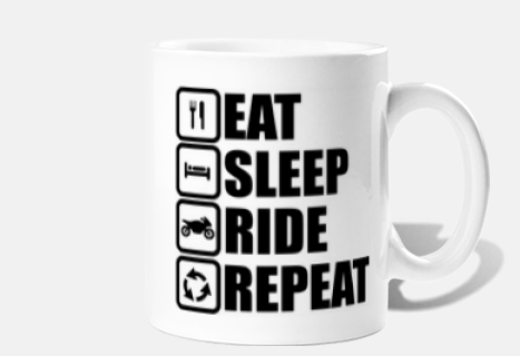 eat sleep ride repeat motorbike biker