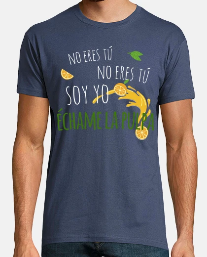 Camiseta Échame la pulpa