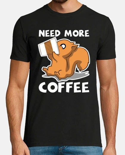 Tee-shirt écureuil drôle a besoin de plus de cadeau tamia café