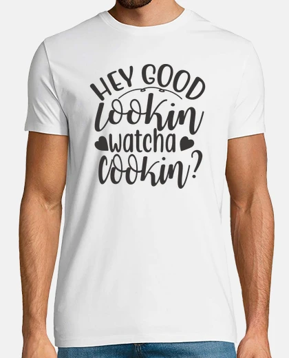 T-shirt Ehi look good  watch una cucina