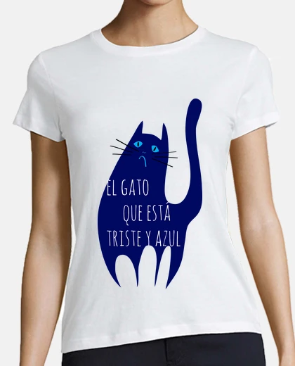 Camiseta El Gato que está Triste y Azul