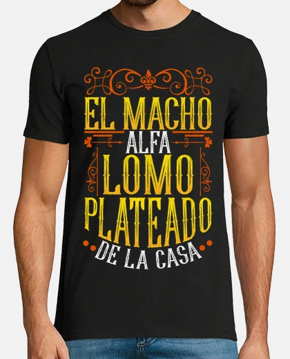 Camiseta El Macho Alfa Lomo Plateado De Casa Divertida Humor