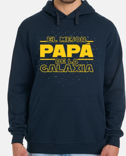 Sudadera El Mejor Papá De La Galaxia Regalo Día Del Padre Star Wars Friki regalos día del padre a domicilio