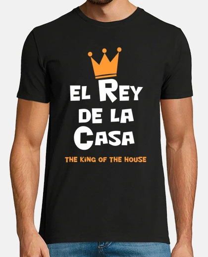 Camiseta El Rey de la Casa