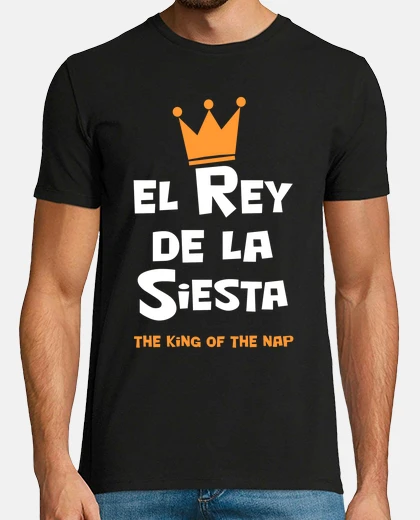 Camiseta El Rey de la Siesta
