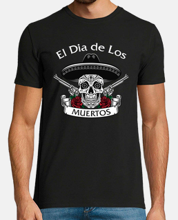 El Dia de Los Muertos Day of the Dead Sugar Skull Mexican Hat Guns El Jefe Celebration Men Gift