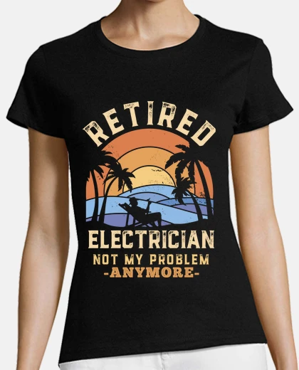 Tee-shirt électricien à la retraite ce n39est pas