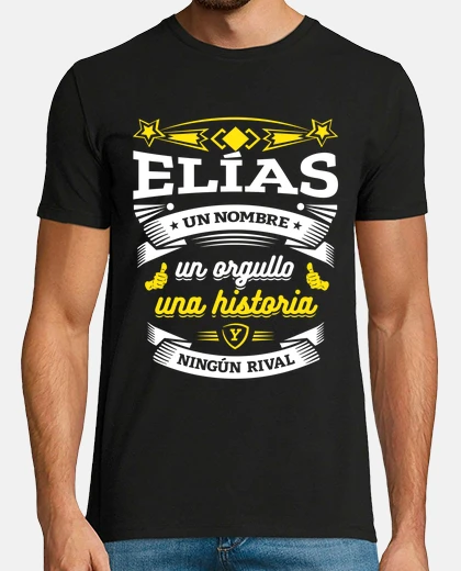 Camiseta ELÍAS UN NOMBRE UN ORGULLO UNA HISTORIA