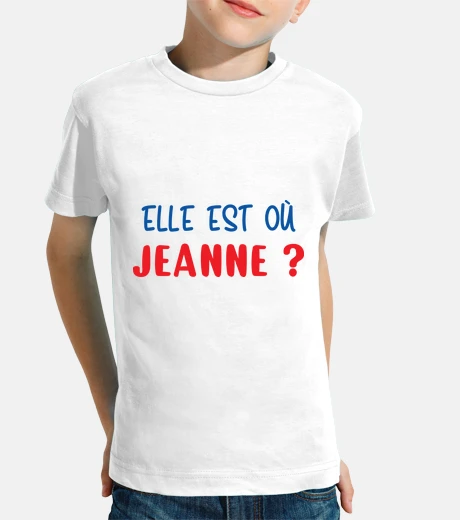 Vêtements Elle est où Jeanne - Palmashow