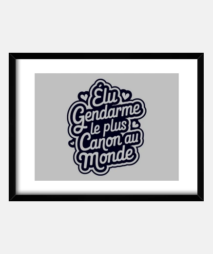 Cadre Elu gendarme le plus canon du monde