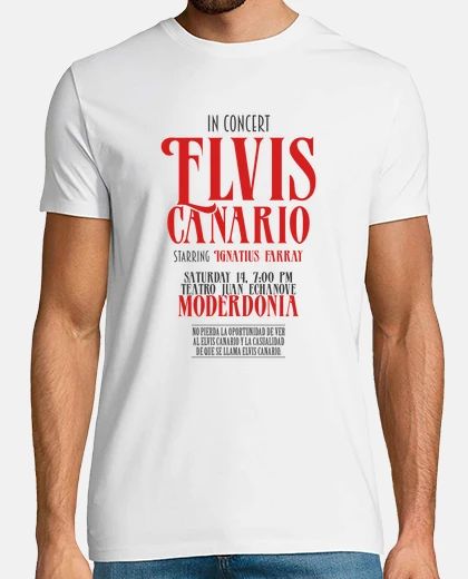 Camiseta Elvis Canario, Ignatius Farray - La Vida