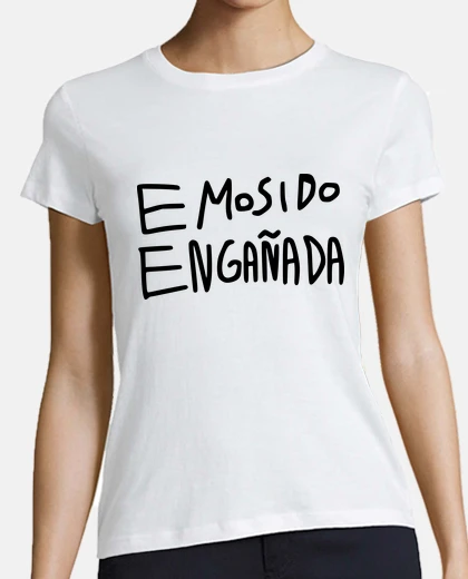 Camiseta Emosido Engañada