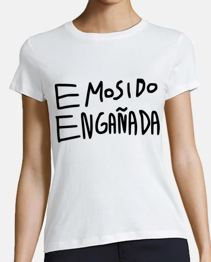 Camiseta Emosido Engañada