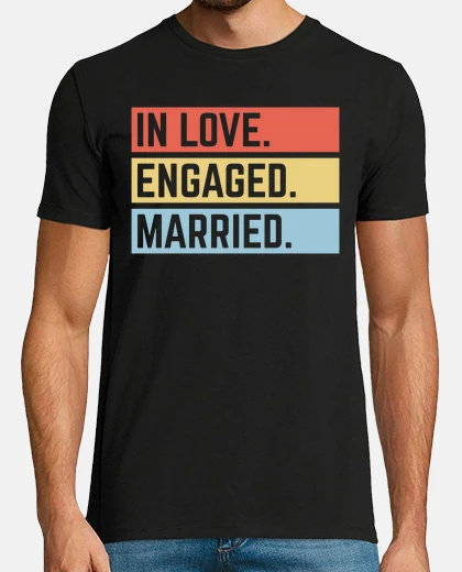 Camiseta enamorado comprometido casado 3c