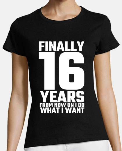 Tee-shirt enfin 16 ans 16e cadeau d39anniversaire
