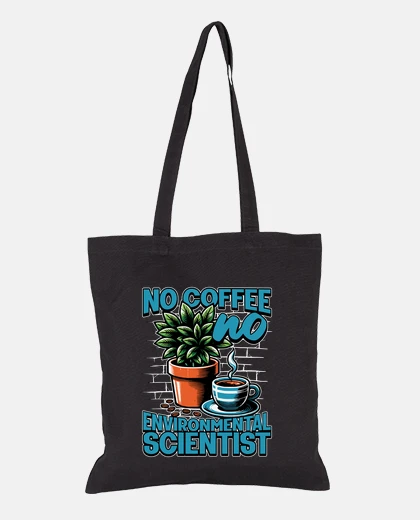 Bag Environmental Scientist No Coffee Plant
