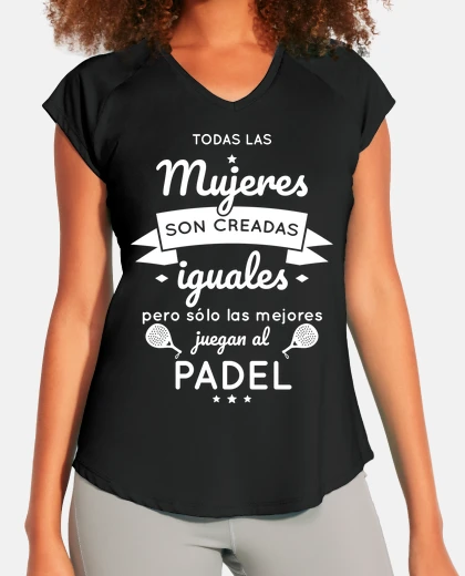 T-shirt equal women better paddle