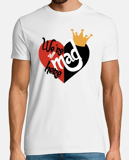 T-shirt erano all mad qui - regina di cuori