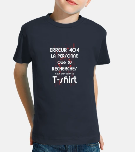 Vêtements erreur 404 humour, idée cadeau