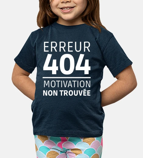 Vêtements erreur 404 motivation non trouvée cadeau