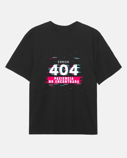 Tee-shirt erreur 404 patience non trouvée