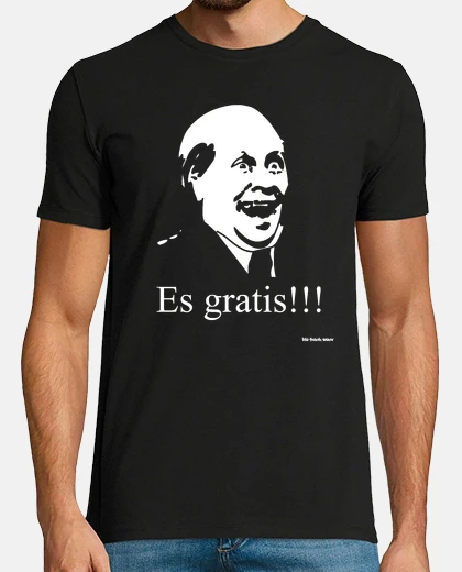 Camiseta Es gratis!!!