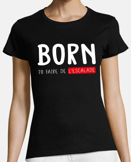Tee-shirt Escaladeur escalade sport cadeau drôle