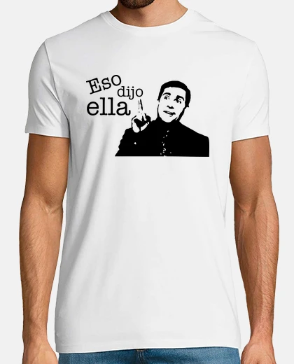 Camiseta Eso dijo ella - Michael Scott (the office)