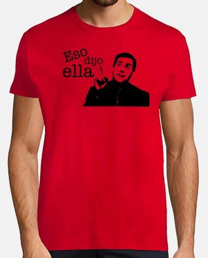 Camiseta Eso dijo ella - The office