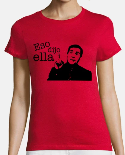 Camiseta Eso dijo ella - The office