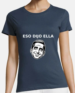 Eso dijo ella