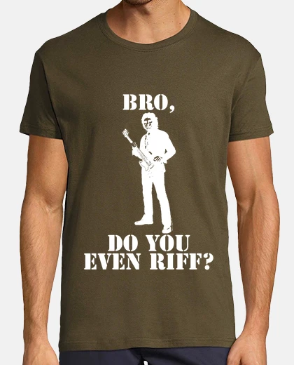 Tee-shirt est-ce que tu riffes même