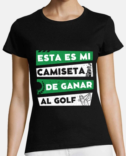 Camiseta Esta es mi camiseta de ganar al golf