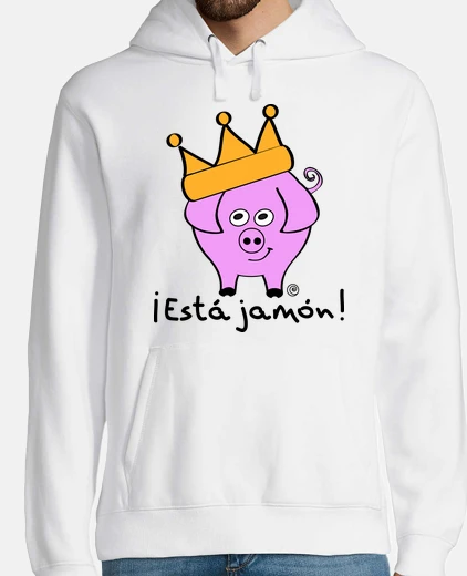 Sudadera ¡ESTÁ JAMÓN!