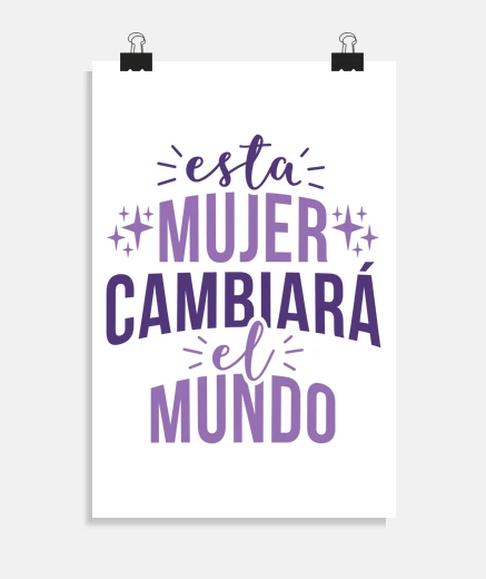 Poster esta mujer cambiara el mundo