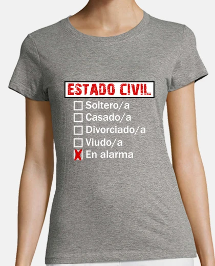 Camiseta Estado Civil En Alarma