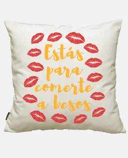 Estás para comerte a besos