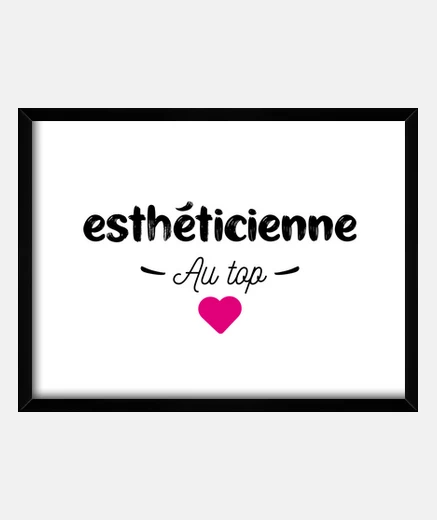 Cadre Esthéticienne au top