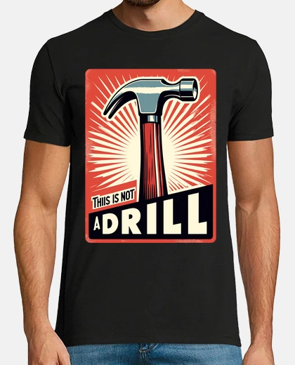 Camiseta Esto no es un taladro