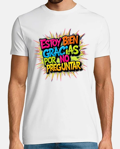 Camiseta Estoy Bien