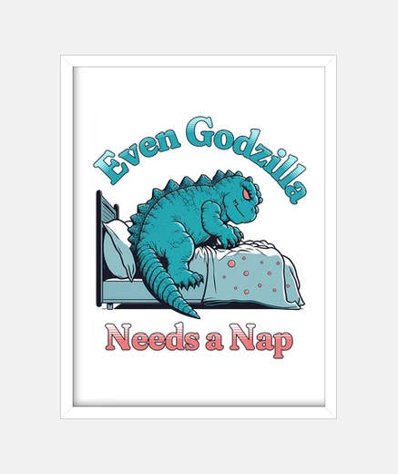 Framed even godzilla needs a nap