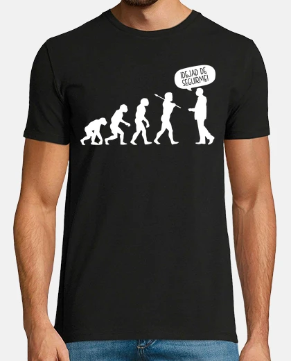 Camiseta Evolución ¡Dejad de Seguirme!