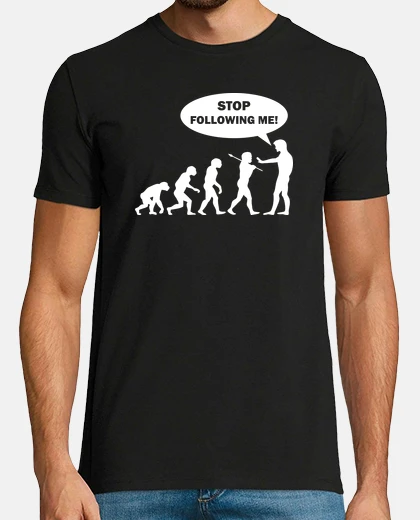 Tee-shirt Évolution - Stop Following Me!