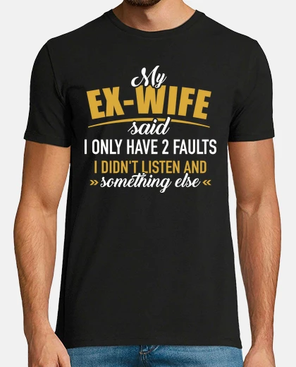 Playera ex esposa dos faltas escuchar algo mas