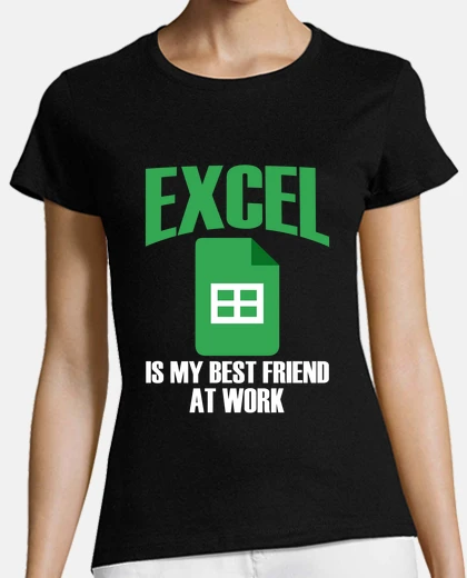 T-shirt Excel Best Friend At Work Spreadsheet