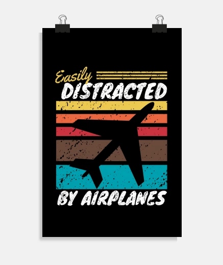 Poster facilement distrait par les avions