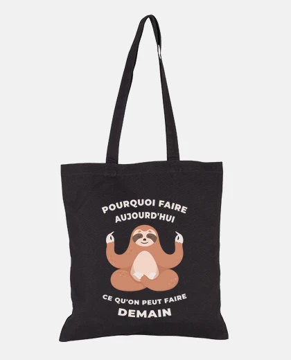 Sac Faire aujourd hui Faire demain humour